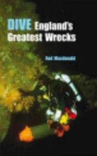 Dive englands greatest wrecks