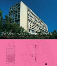 Key Urban Housing of the Twentieth Century: Plans, Sections and Elevations (+ CD-ROM)