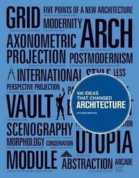 100 Ideas That Changed Architecture