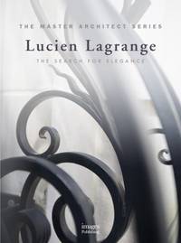 Lucien Lagrange: The Search for Elegance