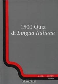 1500 quiz di lingua Italiana