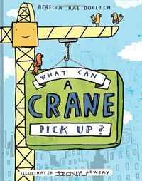 What Can a Crane Pick Up?