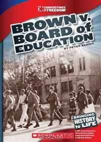 Brown V. Board of Education (Cornerstones of Freedom. Third Series)