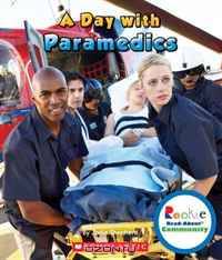 A Day With Paramedics (Rookie Read-About Community)