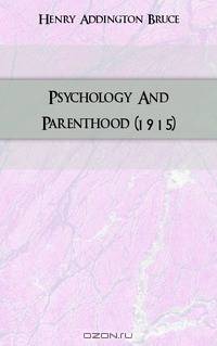 Psychology And Parenthood (1915)