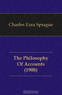 The Philosophy Of Accounts (1908)