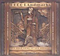Deco Landmarks: Art Deco Gems of Los Angeles