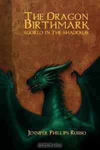 The Dragon Birthmark: World in the Shadows