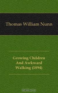 Growing Children And Awkward Walking (1894)