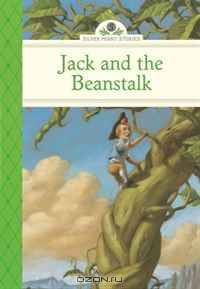 Jack and the Beanstalk (Silver Penny Stories)