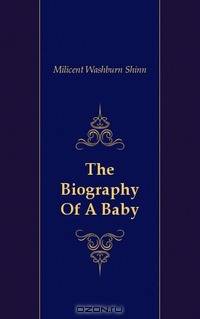 The Biography Of A Baby