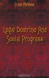 Legal Doctrine And Social Progress