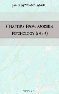 Chapters From Modern Psychology (1912)