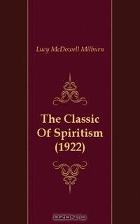 The Classic Of Spiritism (1922)