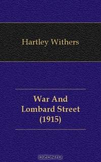 War And Lombard Street (1915)