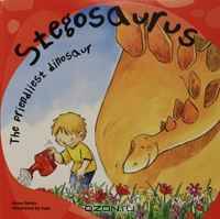 Stegosaurus: The Friendliest Dinosaur (Dinosaur Books)