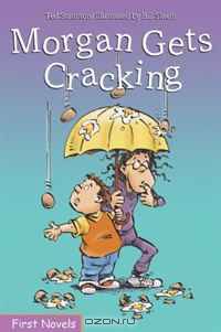 Morgan Gets Cracking (Formac First Novels)