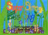 Super Slimey the Slug: Thank Goodness We Have a Hero