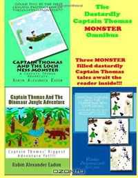 The Dastardly Captain Thomas Monster Omnibus