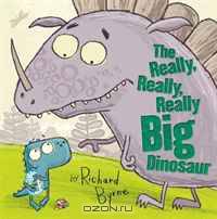 The Really, Really, Really Big Dinosaur