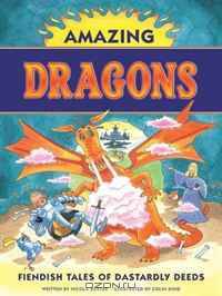 Amazing Dragons: Fiendish Tales of Dastardly Deeds