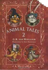 Animal Tales: Volumes 1 and 2