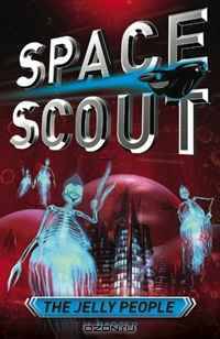 The Jelly People (Space Scout)