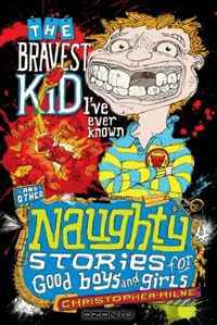 The Bravest Kid I