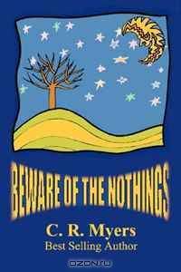 Beware of the Nothings