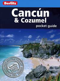 Cancun & Cozumel: Berlitz Pocket Guide