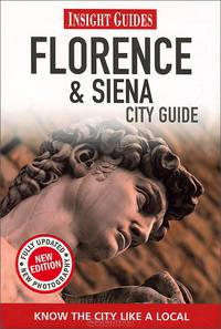 Insight Guides: Florence and Siena City Guide