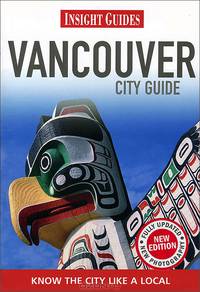 Insight Guides: Vancouver: City Guide