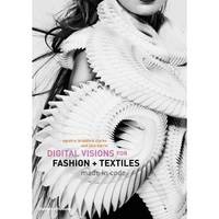 Digital Visions for Fashion + Textiles. Made in Code