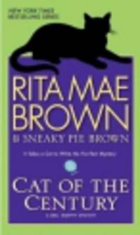 Cat of the Century. A Mrs. Murphy Mystery