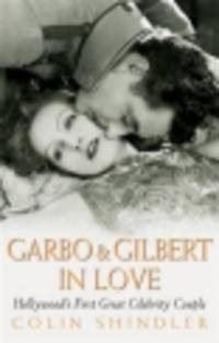 Garbo and gilbert in love