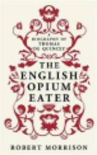The English Opium-Eater