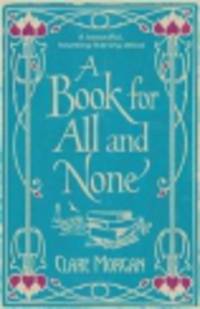 A Book For all and None