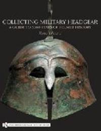 Collecting Military Headgear