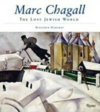 Marc Chagall and the Lost Jewish World