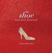 The Shoe: Best Foot Forward