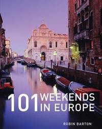 101 Weekends in Europe