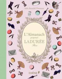 Laduree Almanac. Perpetual Paris