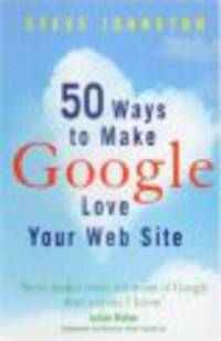 50 Ways to make google love your web site