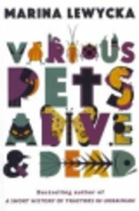 Various Pets Alive and Dead