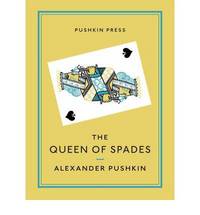 The Queen of Spades and Selected Works