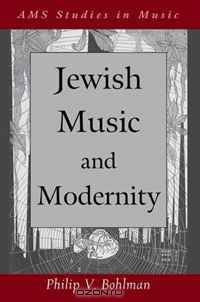 Jewish Music and Modernity (Ams Studies in Music)