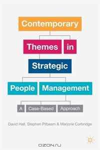 Contemporary Themes in Strategic People Management: A Case-Based Approach