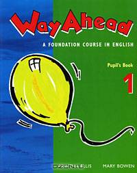 Way Ahead: A Foundation Course in English: Pupil