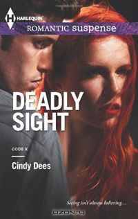 Deadly Sight (Harlequin Romantic Suspense)