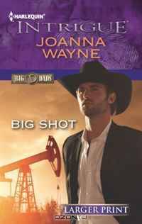 Big Shot (Harlequin Intrigue (Larger Print))